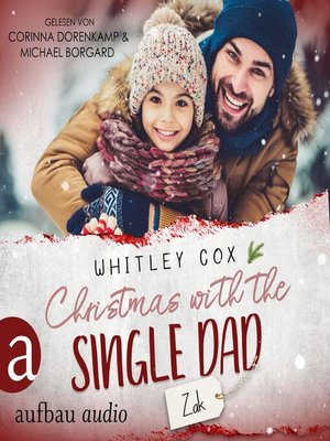 cover image of Christmas with the Single Dad--Zak--Single Dads of Seattle, Band 5
